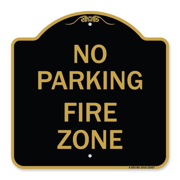 Signmission No Parking Sign No Parking Fire Zone, Black & Gold Aluminum Sign, 18" x 18", BG-1818-23667 A-DES-BG-1818-23667 - main